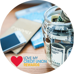 Jar of money and Love My Credit Union Rewards logo